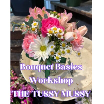 WORKSHOP - Create A Tussy Mussy